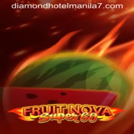Exploring the Vibrant World of FruitNovaSuper60 and Its Connection to Diamond Hotel Manila